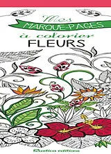 Broschiert Fleurs : mes marque-pages à colorier von Marica Zottino