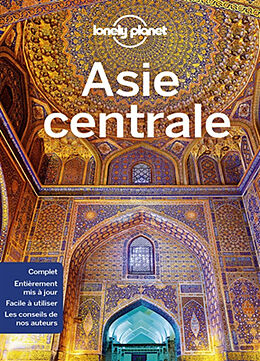 Broché Asie centrale : Kazakhstan, Kirghizistan, Ouzbékistan, Tadjikistan, Turkménistan de 