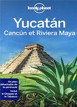 Broché Yucatan, Cancun et Riviera Maya de 