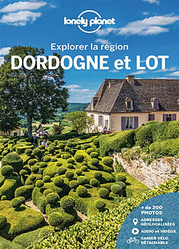 Broché Dordogne et Lot : explorer la région de 