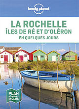 Broché La Rochelle, îles de Ré et d'Oléron en quelques jours de 