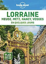 Broschiert Lorraine : Meuse, Metz, Nancy, Vosges en quelques jours von 