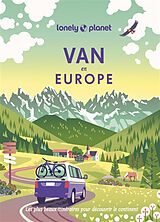 Broché Van en Europe : les plus beaux itinéraires pour découvrir le continent de 