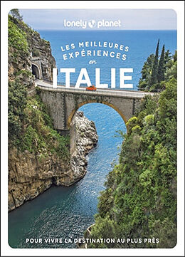 Broché Les meilleures expériences en Italie de 