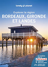 Broché Bordeaux, Gironde et Landes : explorer la région de 