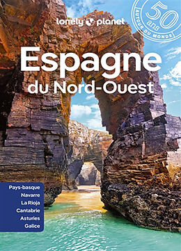 Broché Espagne du Nord-Ouest : Pays basque, Navarre, La Rioja, Cantabrie, Asturies, Galice de 