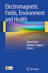 E-Book (pdf) Electromagnetic Fields, Environment and Health von Anne Perrin, Martine Souques