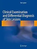 E-Book (pdf) Clinical Examination and Differential Diagnosis of Skin Lesions von Dan Lipsker