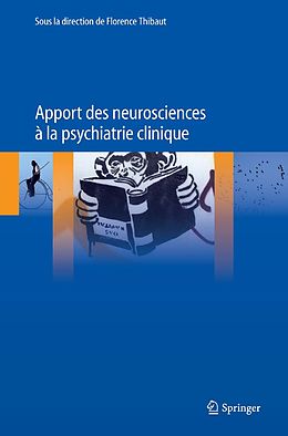eBook (pdf) Apport des neurosciences à la psychiatrie clinique de Florence Thibaut