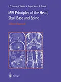 E-Book (pdf) MRI Principles of the Head, Skull Base and Spine von J. C. Tamraz, C. Outin, M. Forjaz Secca