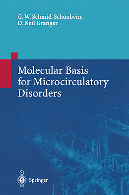 Kartonierter Einband Molecular Basis for Microcirculatory Disorders von D. Neil Granger, Geert W. Schmid-Schönbein