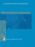 E-Book (pdf) Office and Operative Hysteroscopy von Bernard Blanc, Rene Marty, Remy De Montgolfier