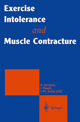 E-Book (pdf) Exercise Intolerance and Muscle Contracture von Georges Serratrice, Jean Pouget, Jean-Philippe Azulay