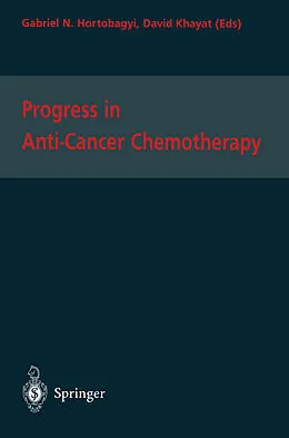 E-Book (pdf) Progress in Anti-Cancer Chemotherapy von Gabriel N. Hortobagyi, David Khayat