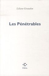 Broché Les pénétrables de Liliane Giraudon