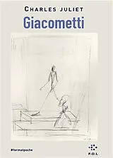 Broschiert Giacometti von Charles Juliet