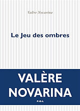 Broché Le jeu des ombres de Valère Novarina