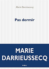 Kartonierter Einband Pas dormir von Marie Darrieussecq