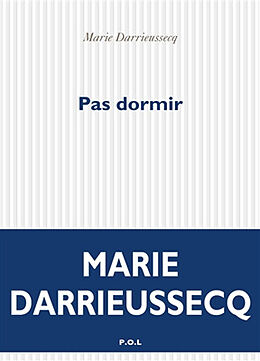 Kartonierter Einband Pas dormir von Marie Darrieussecq