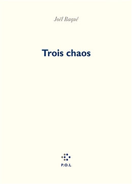 Broché Trois chaos de Joël Baqué