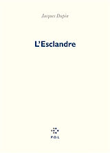 Broché L'esclandre de Jacques Dupin