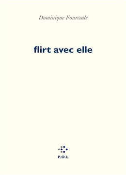 Broché Flirt avec elle de Dominique Fourcade