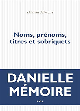 Broché Noms, prénoms, titres et sobriquets de Danielle Mémoire