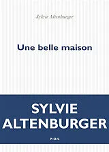 Broschiert Une belle maison von Sylvie Altenburger