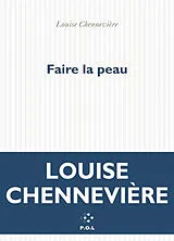 Broschiert Faire la peau von Louise Chennevière