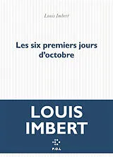 Broschiert Les six premiers jours d'octobre von Louis Imbert