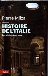 Broché Histoire de l'Italie : des origines à nos jours de Pierre Milza