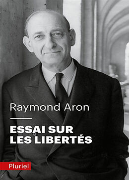 Broché Essai sur les libertés de Raymond Aron