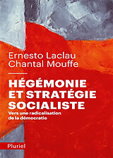 Broché Hégémonie et stratégie socialiste : vers une radicalisation de la démocratie de Ernesto; Mouffe, Chantal Laclau