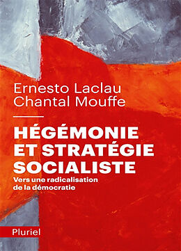 Broché Hégémonie et stratégie socialiste : vers une radicalisation de la démocratie de Ernesto; Mouffe, Chantal Laclau