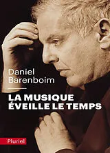 Broschiert La musique éveille le temps von Daniel Barenboim
