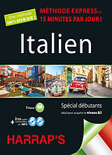 Broché Italien : méthode express en 15 minutes par jour ! : spécial débutants, idéal pour acquérir le niveau B2 de 