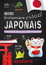 Broschiert Mini dictionnaire visuel japonais : 4.000 mots et expressions & 2.000 photographies von 