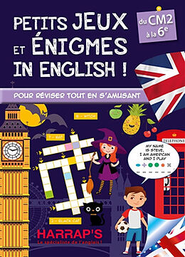 Broché Petits jeux et énigmes in English ! : du CM2 à la 6e de Sandra Lebrun