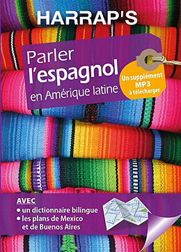 Broché Parler l'espagnol en Amérique latine de Talia Bugel