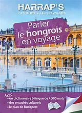 Broschiert Parler le hongrois en voyage von Katalin; Lionnet, Marie Kluge