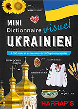 Broché Mini dictionnaire visuel ukrainien : 4.000 mots et expressions & 2.000 photographies de 