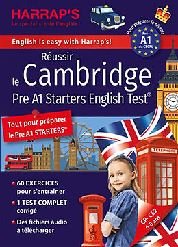 Broché Réussir le Cambridge Pre A1 Starters English Test : tout pour préparer le Pre A1 Starters : pour préparer le niveau P... de 