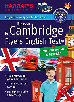 Broché Réussir le Cambridge Flyers English test : tout pour réussir le Flyers : pour avoir le niveau A2 du CECRL de 