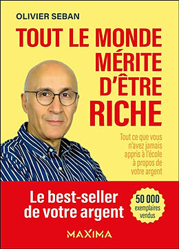 Broché Tout le monde mérite d'être riche : tout ce que vous n'avez jamais appris à l'école à propos de votre argent de Seban