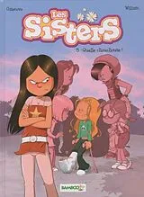 Broschiert Les sisters. Vol. 5. Quelle chouchoute ! von Christophe ;Maury, William Cazenove
