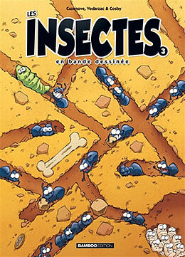 Broché Les insectes en bande dessinée. Vol. 3 de Christophe; Vodarzac, François; Cosby Cazenove