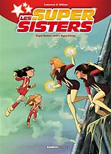 Broschiert Les super sisters. Vol. 2. Super sisters contre super clones. Vol. 2 von Christophe; William Cazenove