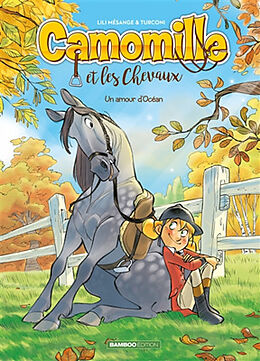 Broché Camomille et les chevaux. Vol. 1. Un amour d'Océan de Lili; Turconi, Stefano Mésange