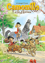 Broschiert Camomille et les chevaux. Vol. 2. Sacré Pompon von Lili; Turconi, Stefano Mésange