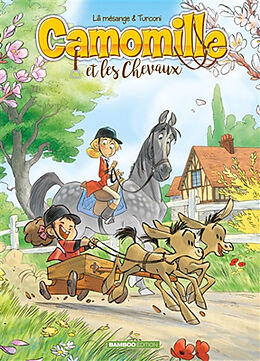 Broschiert Camomille et les chevaux. Vol. 2. Sacré Pompon von Lili; Turconi, Stefano Mésange